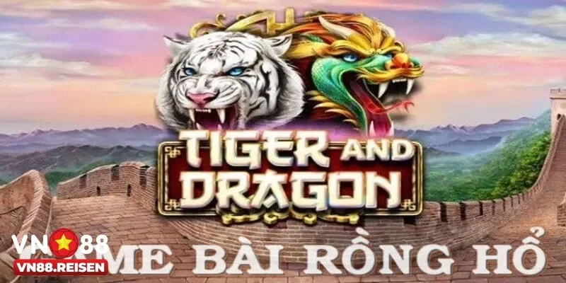Hướng dẫn chơi rồng hổ với chiến thuật đặt cược